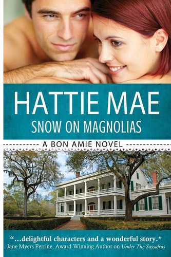 Snow on Magnolias A Bon Amie Novel