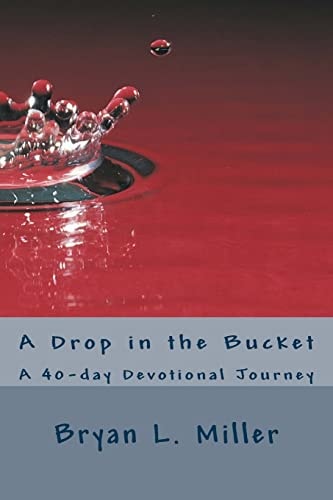 A Drop in the Bucket A 40-Day Devotional Journey
