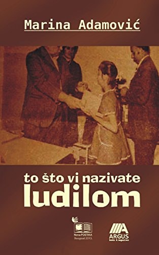 To Sto Vi Nazivate Ludilom
