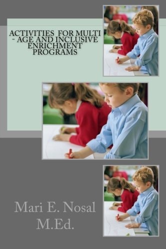 Activities For Multi - Age And Inclusive Enrichment Programs