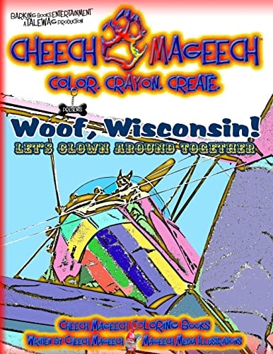 Woof, Wisconsin! Let's Clown Around Together