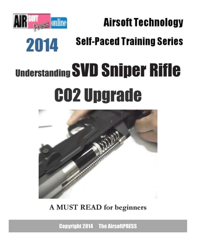 2014 Airsoft Technology Self-Paced Training Series Understanding SVD Sniper Rifle CO2 Upgrade