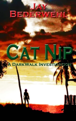 Cat Nip A DarkWalk Investigation