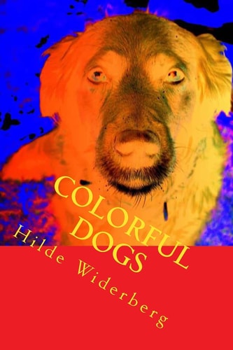 Colorful Dogs Strong Colored Dogs