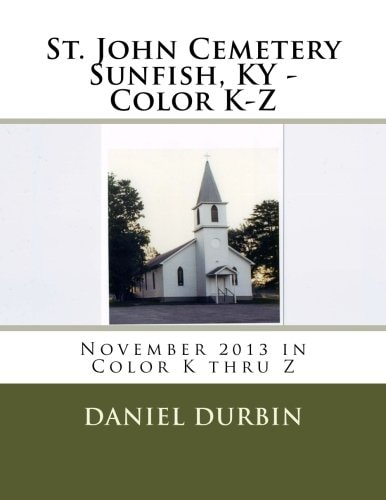 St. John Cemetery Sunfish, KY - Color K-Z November 2013 in Color K Thru Z