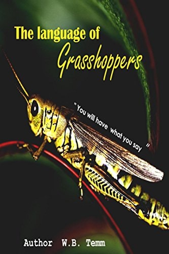 The Language of Grasshoppers Framing Your World Through Words