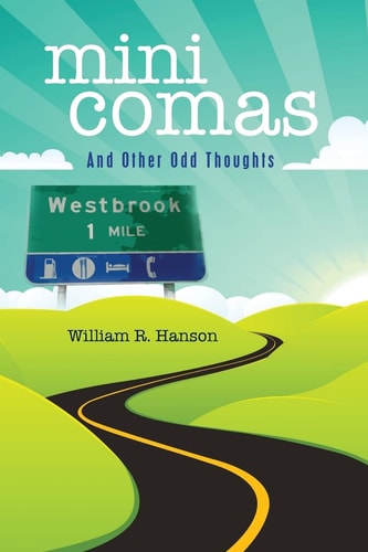 Mini Comas And Other Odd Thoughts