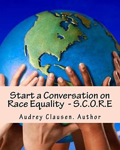 Start a Conversation on Race Equality - S. C. O. R. E The Human Race