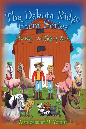 The Dakota Ridge Farm Series Dakota - a Gift of Love