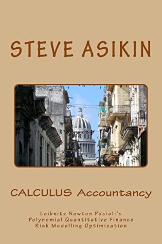Calculus Accountancy Leibnitz Newton Pacioli's Polynomial Quantitative Finance Risk Modelling Optimization