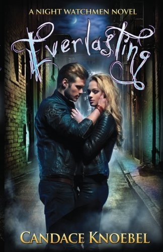 Everlasting (Night Watchmen, #1)