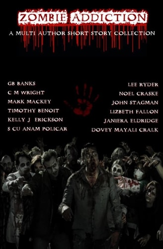 Zombie Addiction - Multi-Author Short Story Collection