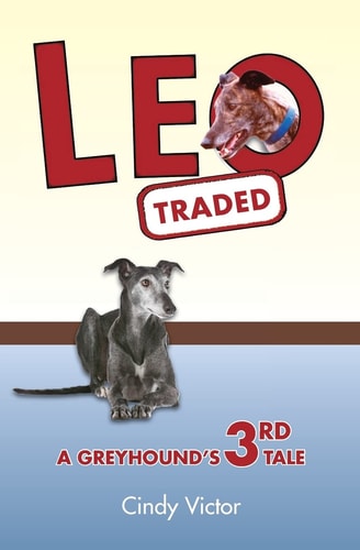 Leo Traded A Greyhound's 3rd Tale