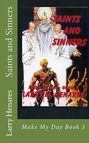 Saints and Sinners Make My Day Book 5