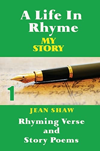 A Life In Rhyme - My Story Rhyming Verse and Story Poems