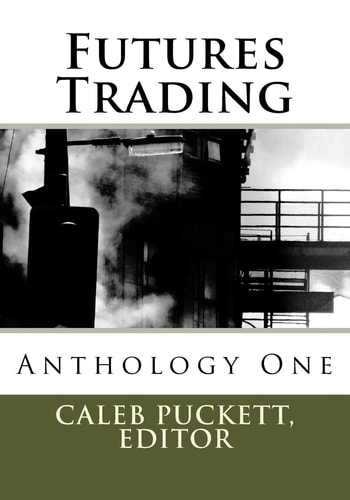 Futures Trading Anthology One