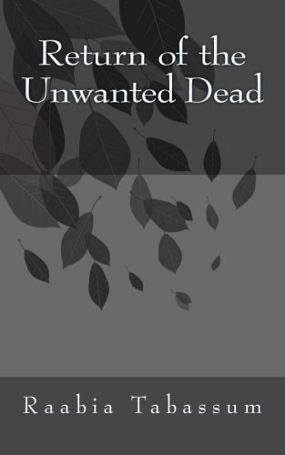 Return of the Unwanted Dead