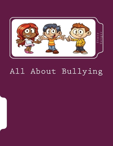 All About Bullying A Workbook for 4th-6th Grade