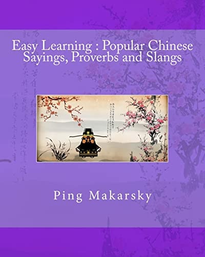 Easy Learning Popular Chinese Sayings, Proverbs and Slangs