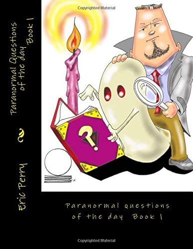 Paranormal Questions of the Day Paranormal