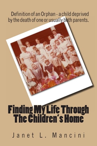 Finding My Life Through The Children's Home