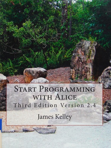 Start Programming with Alice Third Edition Version 2.4
