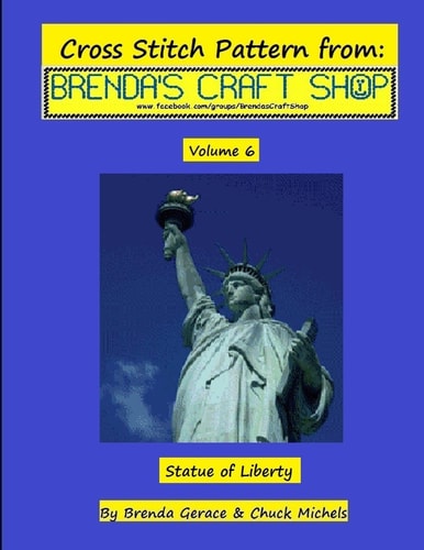 Statue of Liberty Cross Stitch Pattern From Brenda's Craft Shop