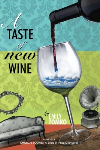 A Taste of New Wine