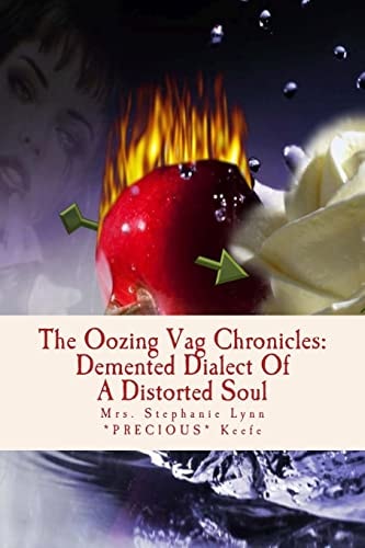 The Oozing Vag Chronicles Demented Dialect Of A Distorted Soul