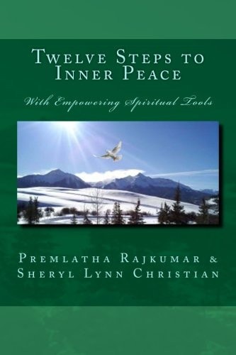 Twelve Steps to Inner Peace (LG Text Edition) With Empowering Spiritual Tools