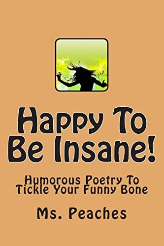 Happy To Be Insane!