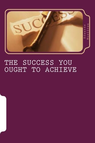 The Success You Ought To Achieve