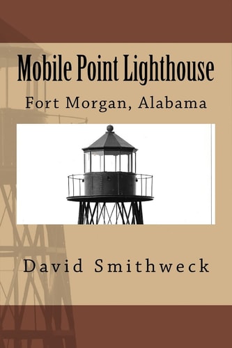 Mobile Point Lighthouse Fort Morgan, Alabama