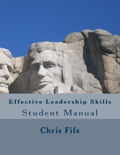 Effective Leadership Skills Student Manual