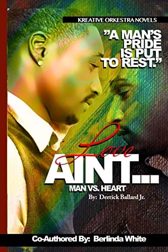 Love Ain't... Man Vs. Heart