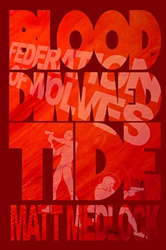 The Blood-Dimmed Tide Part Two Federation of Wolves