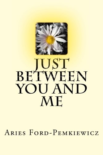 Just Between You and Me