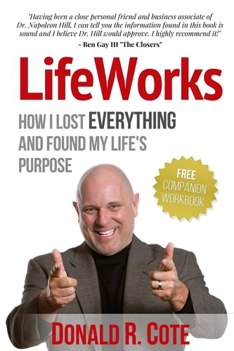 LifeWorks How I Lost EVERYTHING and Found My Life's Purpose