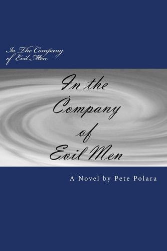 In The Company of Evil Men The Affair