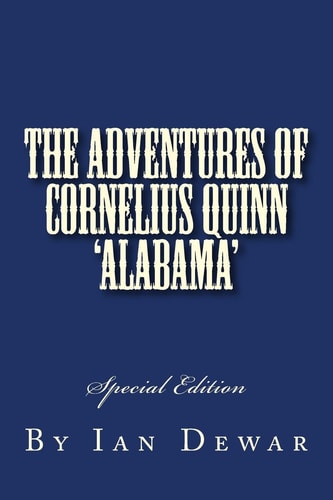 The Adventures of Cornelius Quinn 'Alabama'