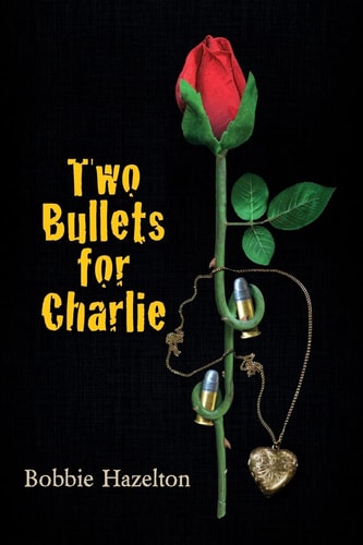 Two Bullets for Charlie