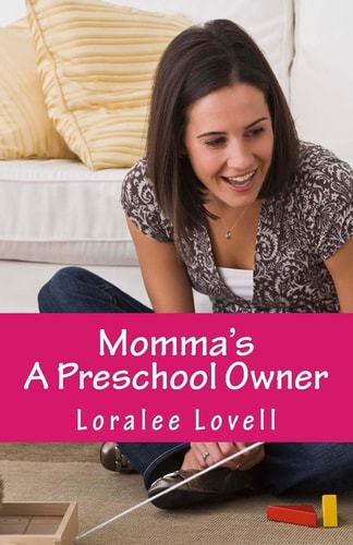 Momma's a Preschool Owner Start Your Own Preschool