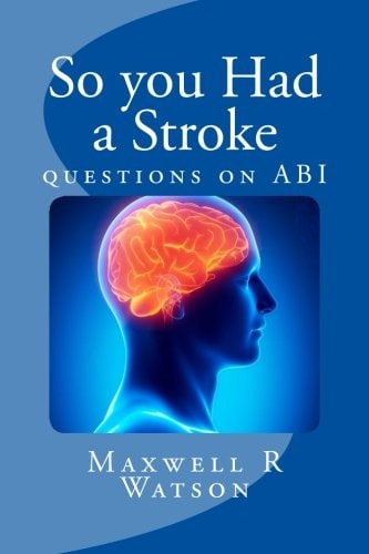 So You Had a Stroke Questions on ABI