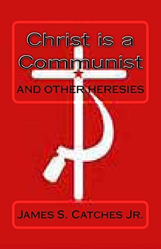 Christ Is a Communist
