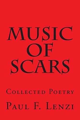 Music of Scars Collected Poetry