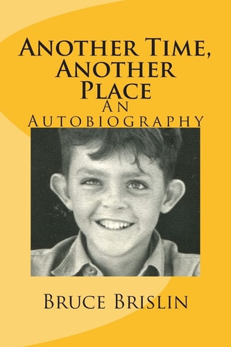 Another Time, Another Place An Autobiography
