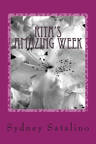 Rita's Amazing Week 7 Days of Fun...