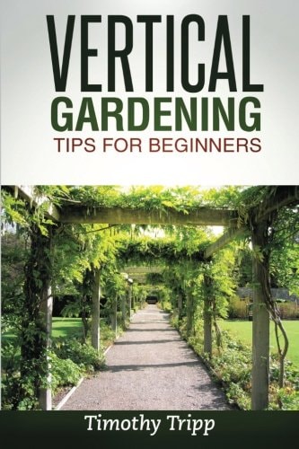 Vertical Gardening Tips for Beginners
