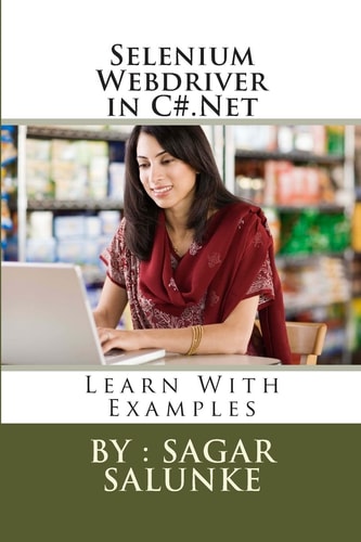 Selenium Webdriver in C#.Net Learn With Examples