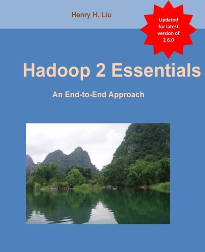 Hadoop 2 Essentials An End-to-End Approach